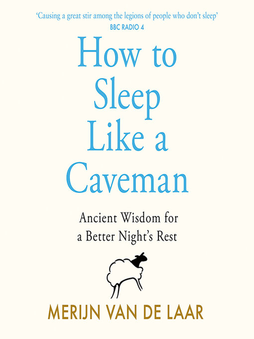 Title details for How to Sleep Like a Caveman by Merijn van de Laar - Available